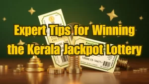 On image "expert tips for winning the kerala jackpot lottery"