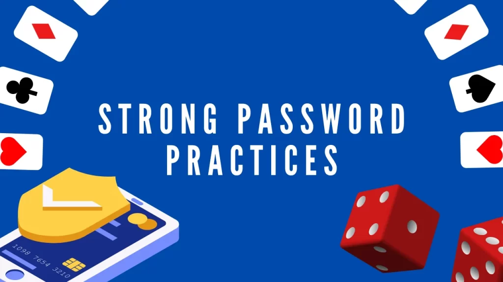 image text: strong password practices