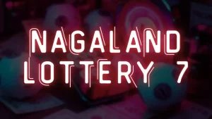 nagaland lottery 7