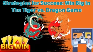 illustration text 'Strategies for Success: Win Big In The Tiger vs. Dragon Game'